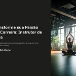 1 Transforme sua Paixao em Carreira Instrutor de Yoga